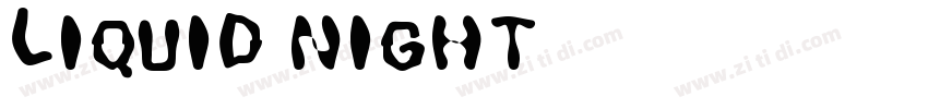 LIQUID NIGHT字体转换
